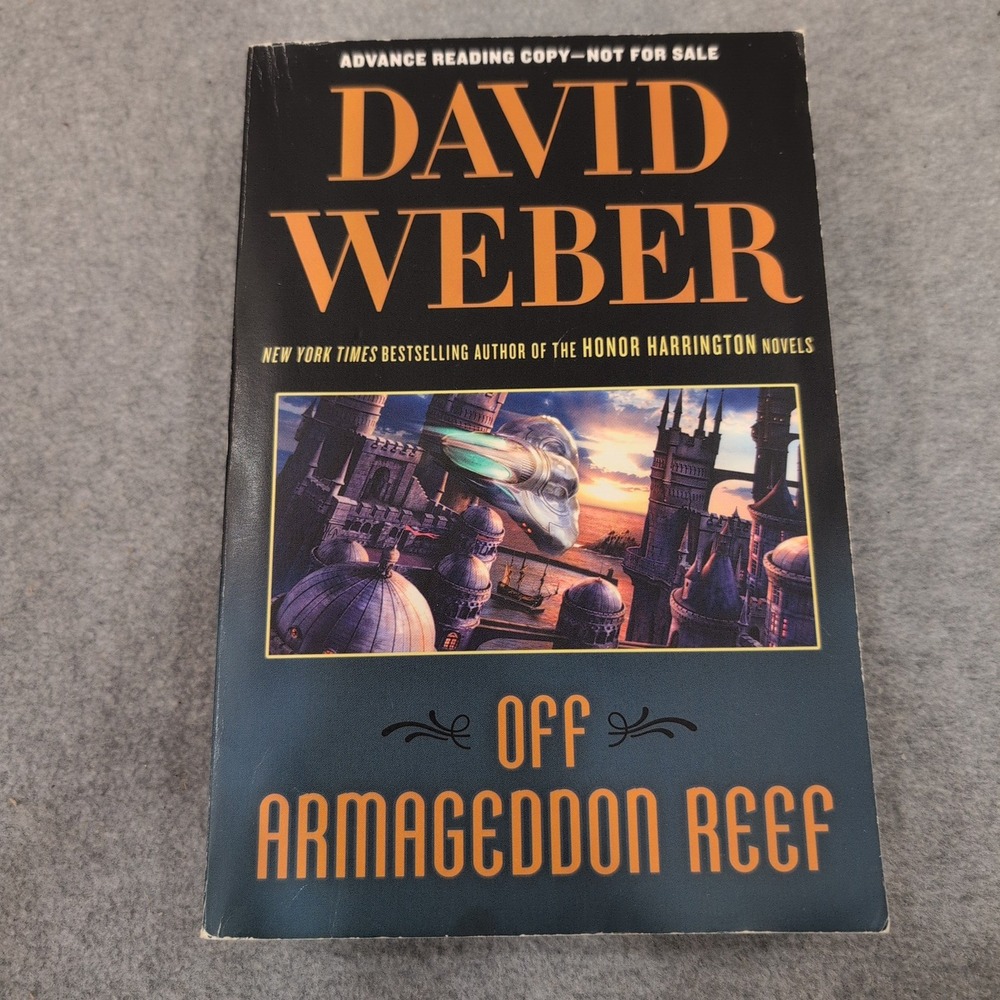 Off Armageddon Reef Science Fiction Novel by David Weber Advance Reader Copy ARC